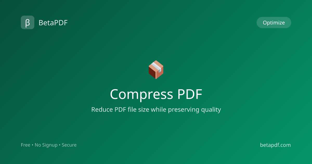 Compress PDF Online Free — Reduce Size Up to 80% | BetaPDF
