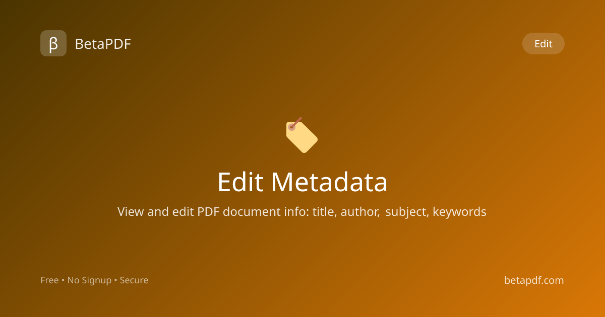 Edit PDF Metadata Online Free — Title, Author, Keywords | BetaPDF