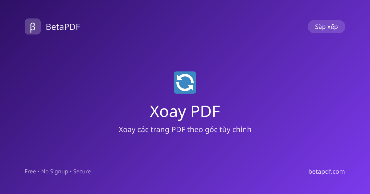 Xoay Trang PDF Online Miễn Phí — 90°, 180°, 270° | BetaPDF